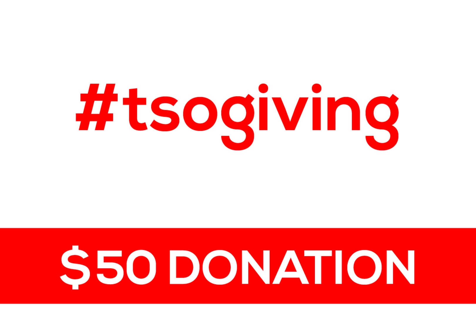 #tsogiving - $50 donation