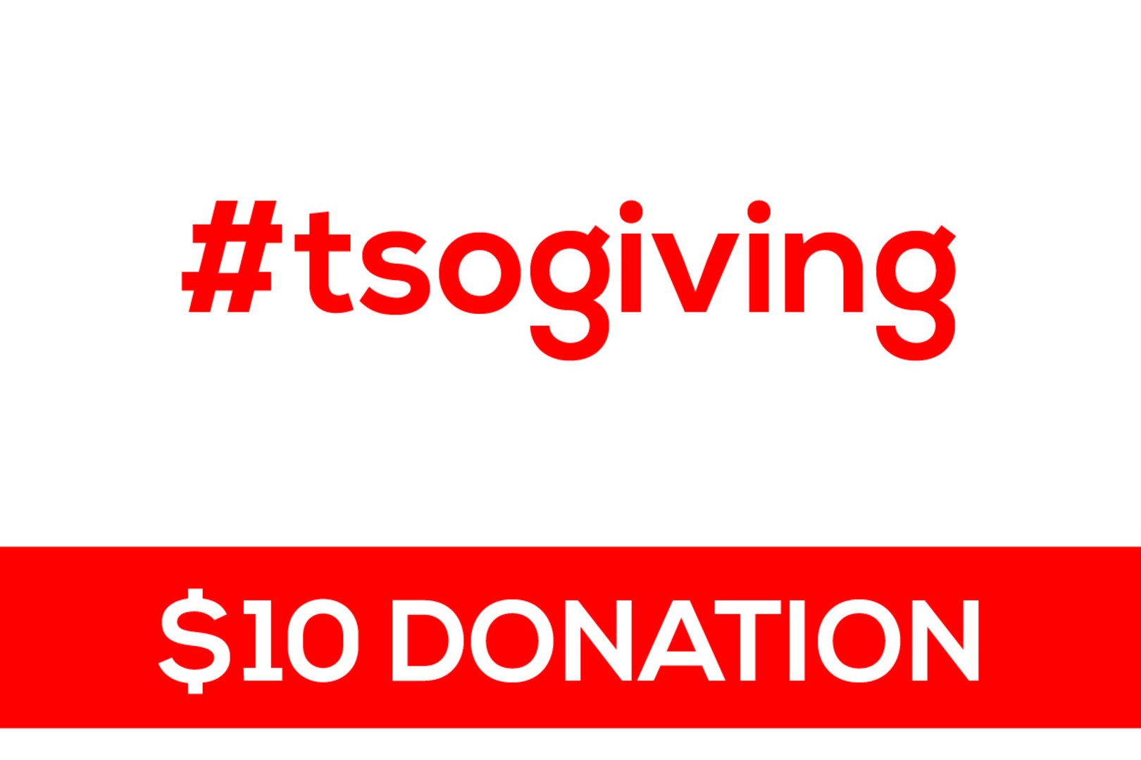 #tsogiving - $10 donation